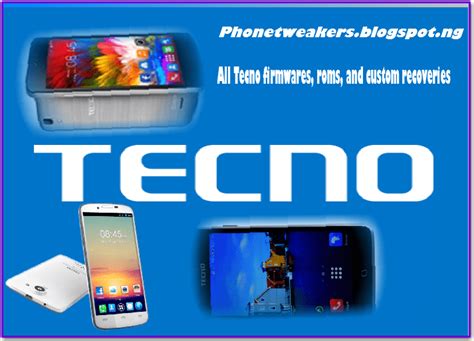 Download Tecno Stock ROM for all models (Latest Firmware) .